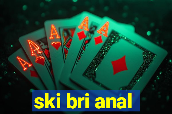 ski bri anal